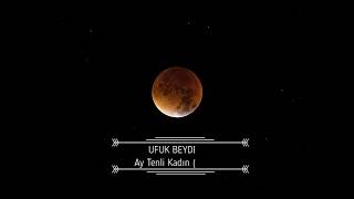 Ufuk Beydemir - Ay Tenli Kadın (Akustik)