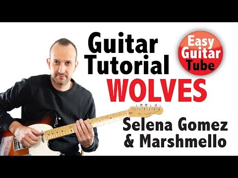 How to Play Wolves by Selena Gomez & Marshmello (Easy Guitar Tutorial with TABS/Chords)