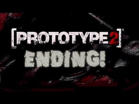 Prototype 2 Ending!