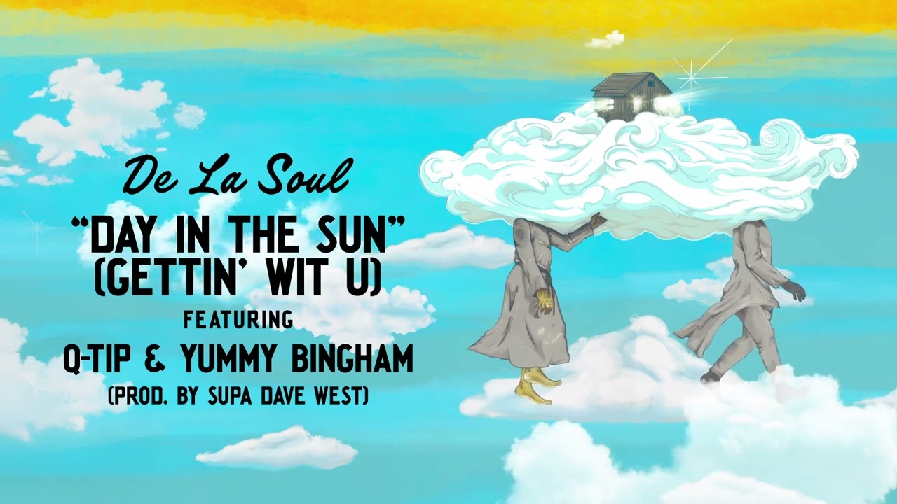 De La Soul - Day In The Sun (Gettin' Wit U)