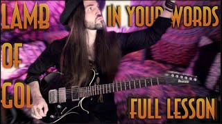 Lamb of God 'IN YOUR WORDS' - Full guitar lesson