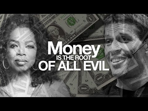 Money Is The Root Of All Evil - TRUE OR FALSE?