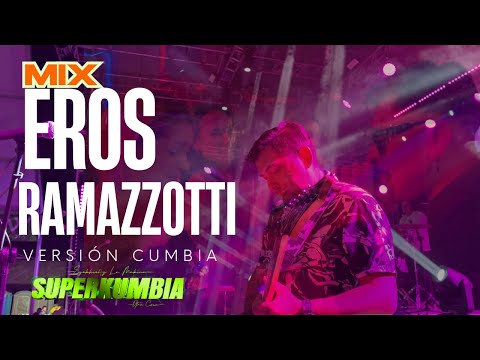 MIX EROS RAMAZZOTTI   SUPER KUMBIA #cumbia #musica #cover