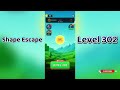 Shape Escape Level 302 Walkthrough Can You Solve It