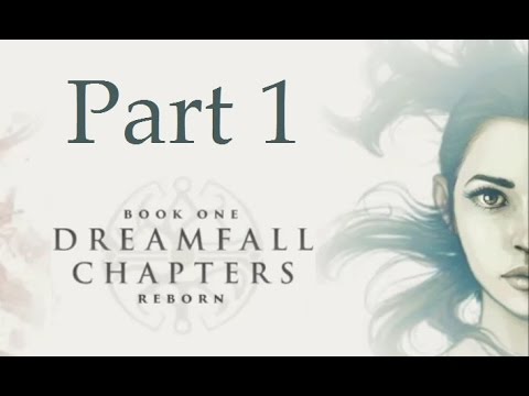 Dreamfall Chapters - Book One [P1]