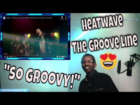 Groovy Baby Our Reaction To Heatwave The Groove Line 1977 Official Unofficial Video