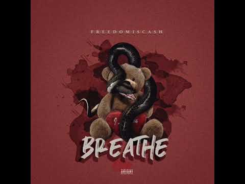 FreedomisCash - Breathe