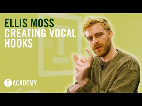 Ellis Moss: Track From Scratch - Creating Vocal Hooks (Toolroom Academy)