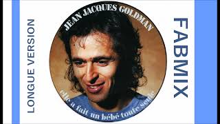 Jean Jacques Goldman - Elle a fait un bébé toute seule - Longue version Fabmix 1987