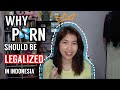 Why PORN Should Be Legalized In Indonesia