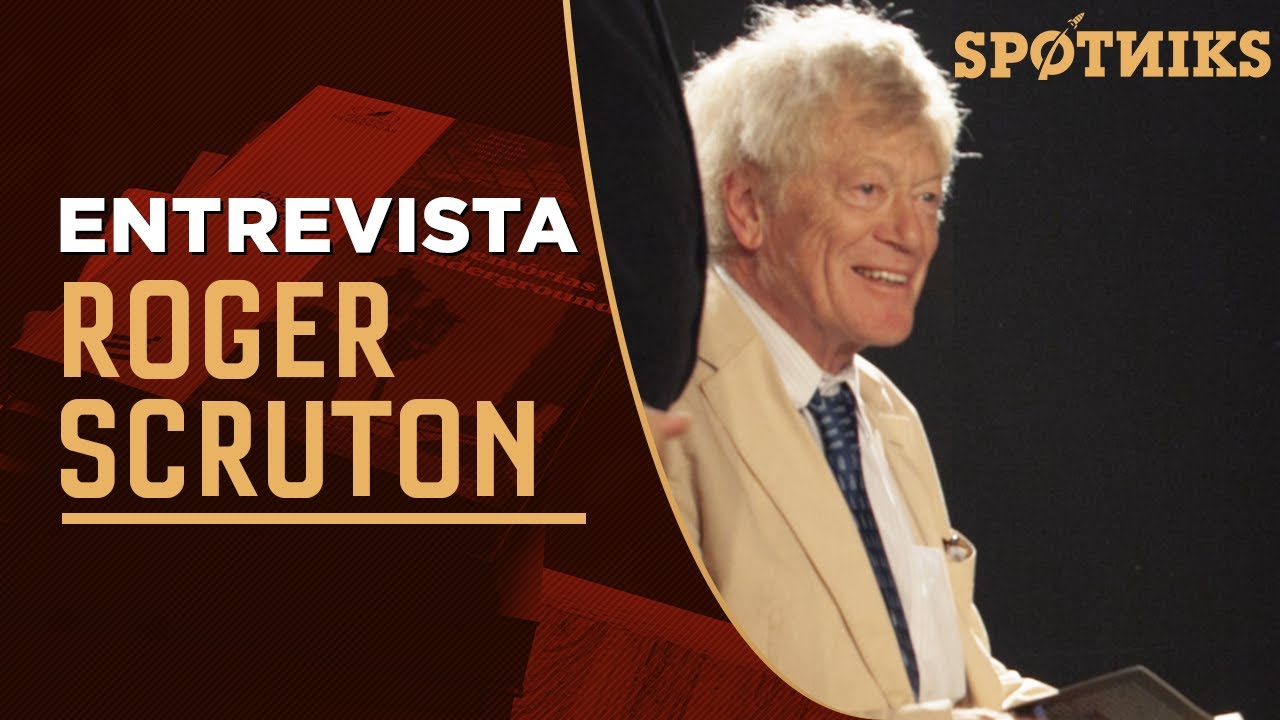 We talked to SIR ROGER SCRUTON, the greatest living thinker of CONSERVATISM