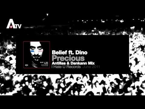 Belief feat. Dino - Precious (Antillas & Dankann Mix)