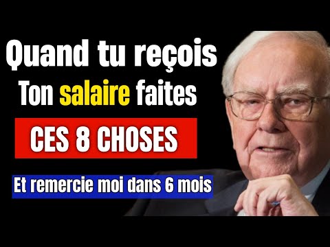 Voici les 8 étapes pour devenir riche avec votre SALAIRE selon Warren buffet.