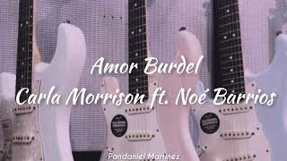 Carla Morrison ft. Noé Barrios | Amor burdel