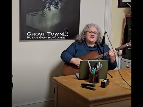 Ghost Town -- Susan Gascho-Cooke -- 2023 NPR Tiny Desk Contest