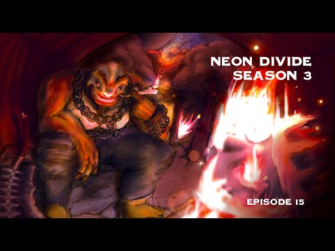 Neon Divide Season 3 Episode 15: Maxoloadi