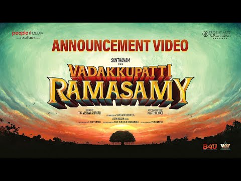 Vadakkupatti Ramasamy Announcement Video | Santhanam | Megha Akash | Karthik Yogi