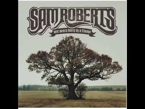 Every Part of Me - Sam Roberts