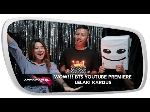WOW!!! BTS YouTube Premiere Risma Aw Aw - Lelaki Kardus