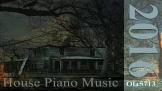 Fort - House Piano Music part.1, Ola5713