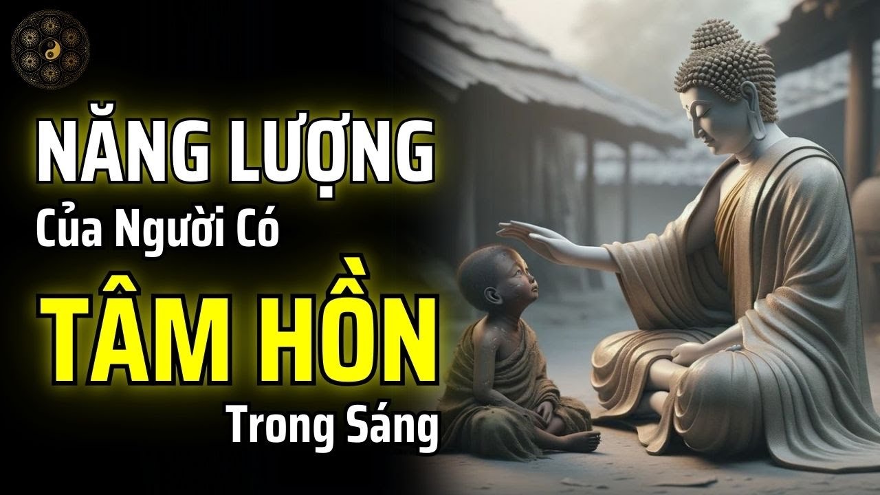 NGƯỜI CÓ TÂM HỒN TRONG SÁNG SẼ PHÁT RA NĂNG LƯỢNG NHƯ THẾ NÀY | THUẬT CỔ NHÂN