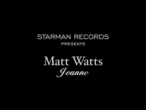 Matt Watts - Joanne