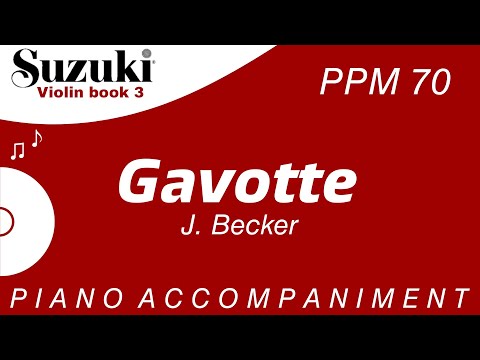 Suzuki Violin Book 3 | Gavotte (J. Becker) | Piano Accompaniment | PPM = 70