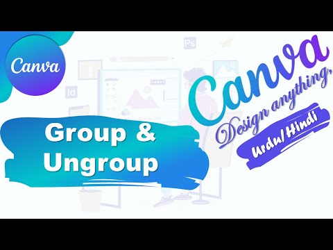 Group and Ungroup in Canva | Canva Complete tutorial in Urdu