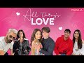 All Things Love Valentines Special Pinkvilla