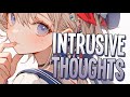 Nightcore Intrusive Thoughts Natalie Jane Sped Up