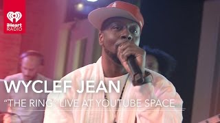 Wyclef Jean Performs &quot;The Ring&quot; Live at YouTube Space New York City