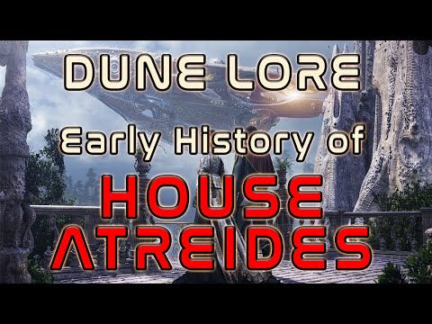 DUNE Lore - House Atreides, Early History