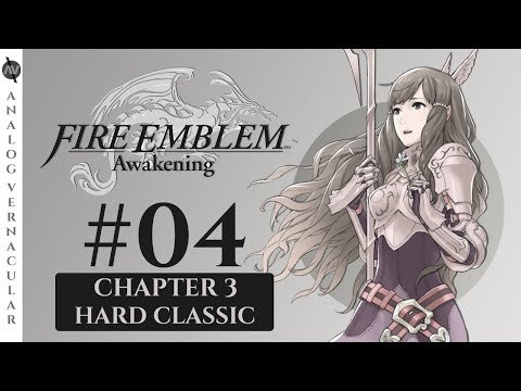 Chapter 3: Warrior Realm | Episode 04 Fire Emblem Awakening | HARD CLASSIC