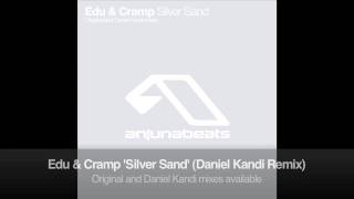 Edu & Cramp - Silver Sand (Daniel Kandi Remix)
