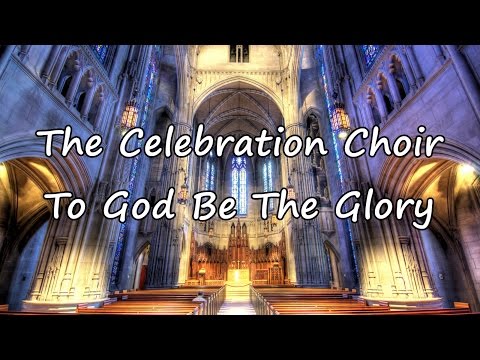 Thumbnail for To God Be The Glory video