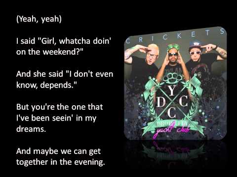 Drop City Yacht Club ft Jeremih - Crickets (Lyric Video)