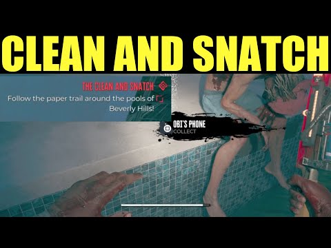 how to complete the clean and snatch mission Dead island 2 Guide (which pool belongs to obis crush)