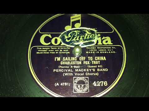 I'm Sailing Off To China - Precival Mackey's Band - Hot Dance Music 1920s - VV CREDENZA