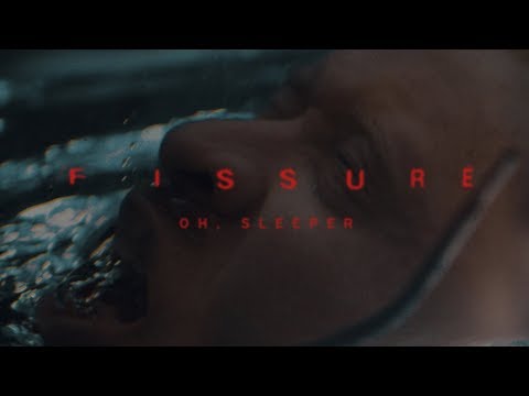 Oh, Sleeper - Fissure