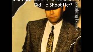 Elton John - Did He Shoot Her?