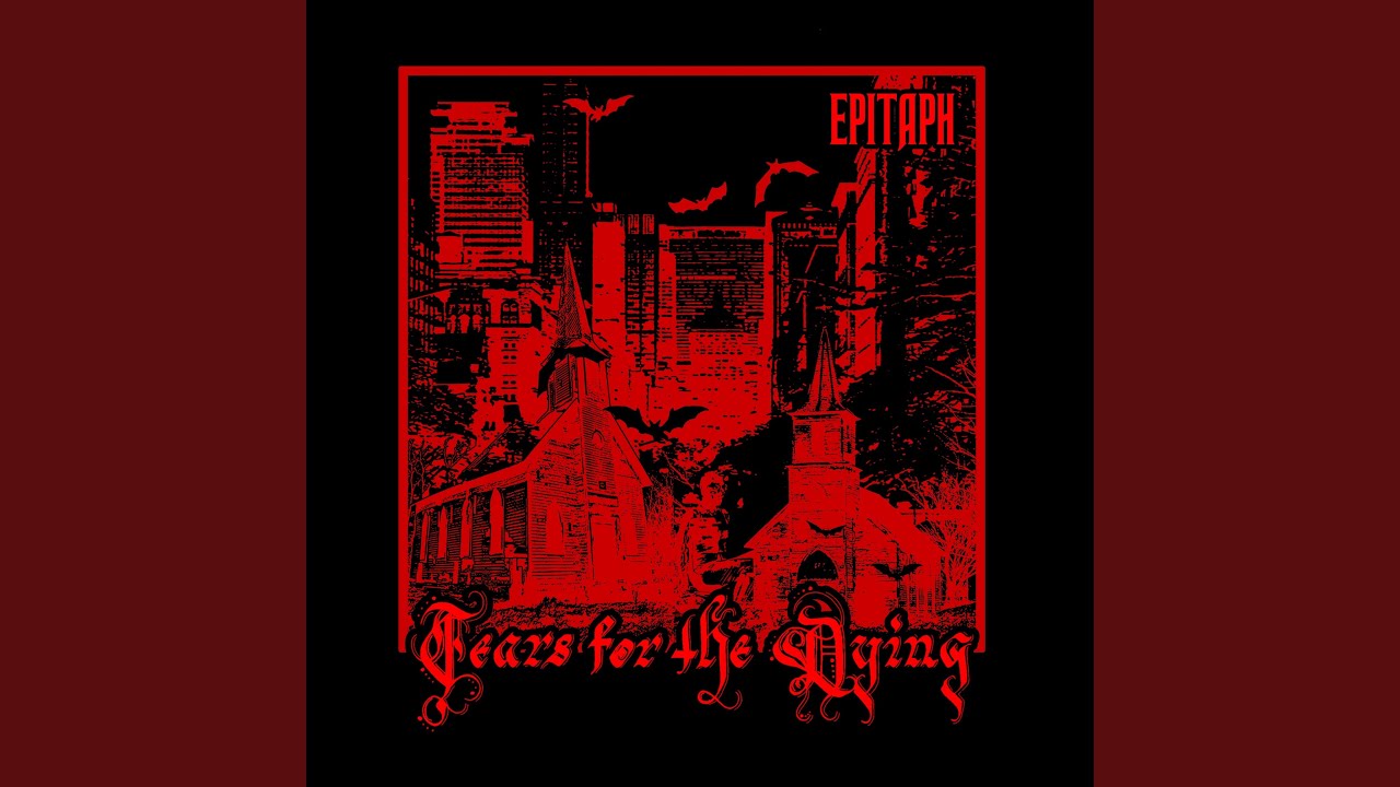 Tears for the Dying - Deadweight
