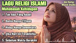 Download lagu Lagu Religi Islami Muhasabah Kehidupan, Lagu Renungan Hidup Menyentuh Hati 2026,Lagu Religi Terbaru  mp3
