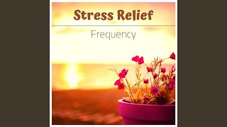 Stress Relief Frequency