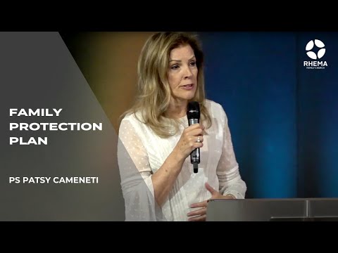 Family Protection Plan | Ps Patsy Cameneti | Rhema Family Church