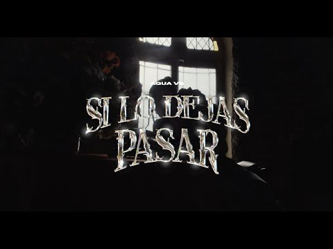 AQUA VS - SI LO DEJAS PASAR