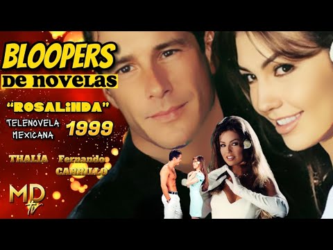 BLOOPERS DE NOVELAS | THALÍA: ¿Viniste pa’ buscarme?” 😅 - ROSALINDA (1999)