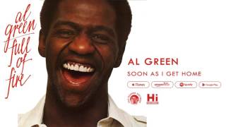 Al Green - Soon As I Get Home (Official Audio)