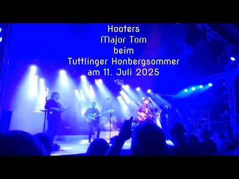 Hooters - Major Tom    am 11. Juli 2025 beim Tuttlinger Honbergsommer