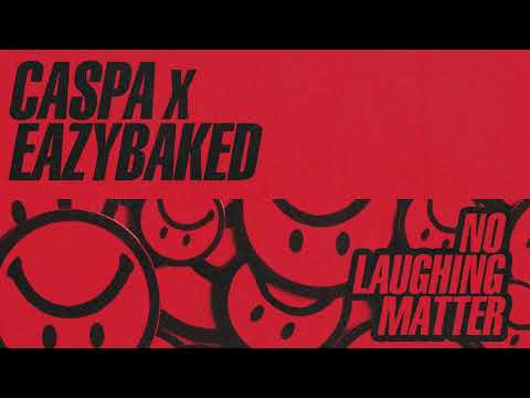 Caspa x EAZYBAKED - No Laughing Matter | Bassrush Records