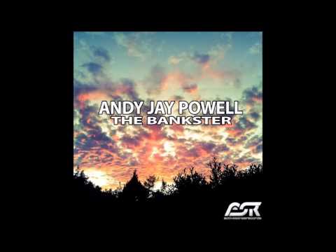 Andy Jay Powell - The Bankster (Original & Calderone Inc  Rmx in the mix)